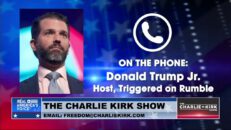 Don Jr. Joins Charlie Kirk to Discuss the Latest Jack Smith Indictment and Devon Archer Testimony