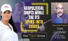 Mel K & Tom Luongo | Geopolitical Shifts While the U.S. Spins into Chaos
