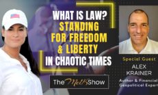 Mel K & Alex Krainer | What is Law? Standing for Freedom & Liberty in Chaotic Times