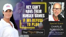 Mel K & Author Charlie Robinson | They Can’t Have Their Hunger Games If We Refuse to Play