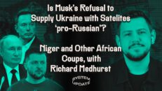Does Elon Musk's Refusal to Comply with All of Ukraine's Demands Constitute Treason? PLUS: Richard Medhurst on the Recent Coups in Africa and US/French Foreign Policy - Glenn Greenwald