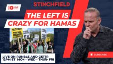 The Left's Idiot Faction is Fully on Display - Grant Stinchfield