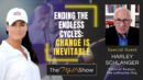 Mel K & Harley Schlanger | Ending the Endless Cycles: Change is Inevitable