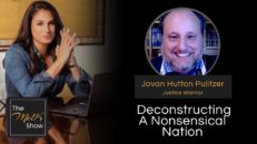 Mel K & Jovan Hutton Pulitzer | Deconstructing A Nonsensical Nation