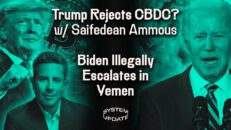 Saifedean Ammous on Trump’s Vow to “Never Allow” Central Bank Digital Currencies - What Are the Risks? Biden’s Illegal Bombing in Yemen Escalates. The 2nd Gentleman, in Davos, Speaks on American Jews’ Hardships - Glenn Greenwald